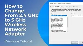 How to Change From 2.4 GHz to 5 GHz Wireless Network Adapter in Windows 10
