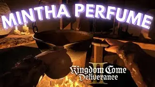 How To Craft MINTHA PERFUME || Kingdom Come: Deliverance II Potion Guide