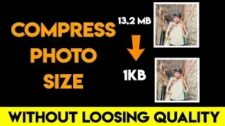 How To Compress Photo Size In Mobile without loosing quality