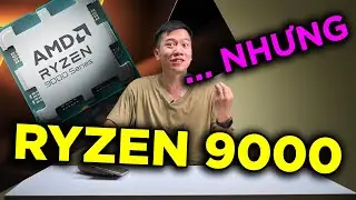 AMD Ryzen 9000 sẽ là KẺ HỦY DIỆT Intel ... nhưng GIÁ...