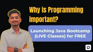 Why is Programming important? - Launching Java Bootcamp (LIVE Classes) for FREE