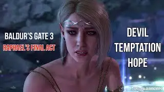[Baldur's Gate 3] Raphael's Final Act_4K_GMV.