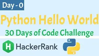 Python Hackerrank Day 0 Hello World