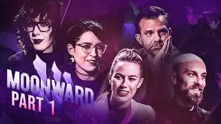 Moonward | Part 1