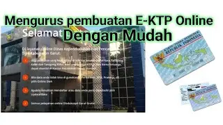 Cara Mengurus Pembuatan E-KTP Secara Online