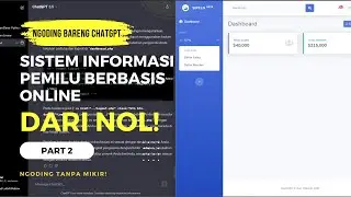 CARA MUDAH NGODING DENGAN CHATGPT | SISTEM INFORMASI PEMILU BERBASIS ONLINE PART 2 #openai #chatgpt