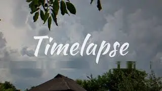 Блискавка у Timelapse & Гарне Небо Перед Дощем - Село На Полтавщині