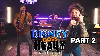 DISNEY goes HEAVY ROCK (Part 2) | with Our Last Night