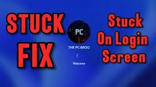 How to Fixed Windows 11 Stuck on Welcome Screen & Stuck On Login Screen