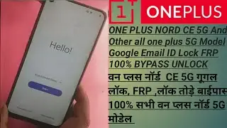 ONE PLUS NORD CE 5G And Other all one plus 5G Model Google Email ID Lock FRP 100% BYPASS UNLOCK