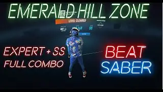 Emerald Hill Zone in Beat Saber! (Expert +, SS, FULL COMBO)