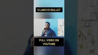 3 lakh ki bullet  | #shorts #youtubeshorts
