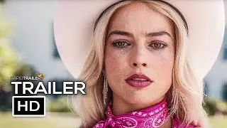 BARBIE Official Trailer 3 (2023)