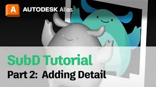Intro to SubD Modeling, Part 2: Adding Detail in Alias