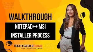 Notepad++ MSI Installation Process