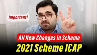 ICAP 2021 Scheme All New Changes | 2021 Scheme Of CA : Professional's Legacy