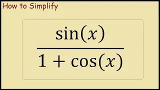 How to simplify sinx/(1+cosx)