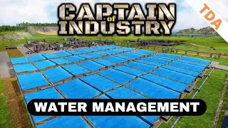 Improving the water setup | Captain of Industry | Let's Chill