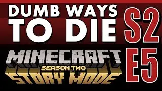 Dumb Ways to Die in Minecraft: Story Mode Season 2 Episode 5