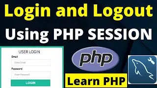 Login Logout System in PHP using Session | Login & Logout in PHP Session |Learn PHP Session Tutorial