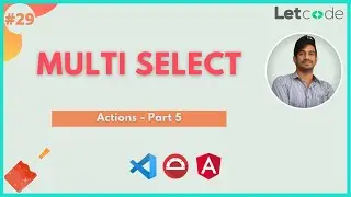 Actions - Multi-Select | Protractor Tutorial | LetCode