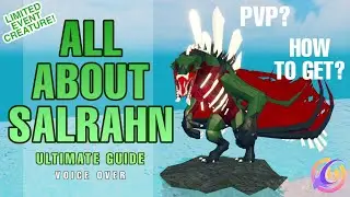 ALL ABOUT SALRAHN! LIMITED EVENT CREATURE 2021! 🎃 ULTIMATE GUIDE | Creatures of Sonaria