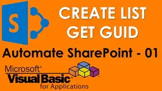 How to create Custom SharePoint List and get GUID. SharePoint Automation using VBA - 1
