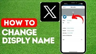 How To Change Display Name On X Or Twitter - Easy Guide