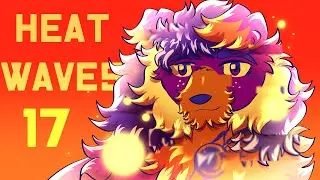 Heatwaves | Anything MAP | Part 17 (BG3)