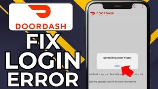 HOW TO FIX DOORDASH DASHER LOGIN ERROR (2025)