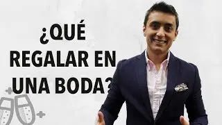 ¿Qué regalar en una boda? | Humberto Gutiérrez