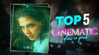 Cinematic edit in alight motion | top 5 cinematic glow cc pack | xml preset