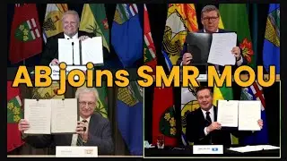 Alberta joins Canadian Nuclear Provinces: Jason Kenney signs SMR MOU