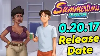 Summertime Saga 0.20.17 Release Date New Character || Lighthouse || 2023