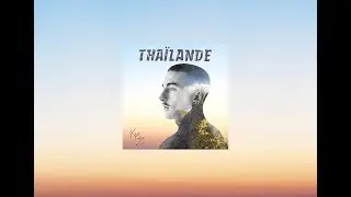 KMZ - THAÏLANDE (Clip officiel)