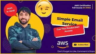 AWS Tutorials - 157 - Email Service -  Got SES Production Access  - (Hindi)