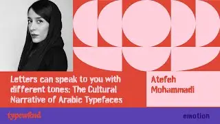 Letters can speak to you with different tones: The Cultural Narrative of Arabic Typefaces