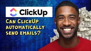 Can ClickUp automatically send emails