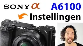 📷 Sony A6100 Fotografie Handleiding: Menu, Knoppen, Functies & Instellingen (gebruiksaanwijzing) 🔥