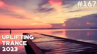 🔊 Uplifting Trance 2023 Mix 🔹 May 🔹 Episode #167