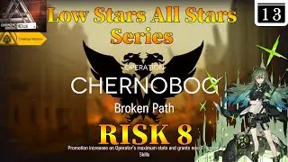 Arknights CC#2 Day 13 Broken Path Risk 8 + Challenge Guide Low Stars All Stars