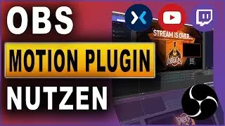 OBS Studio: Motion Plugin für coole Animationen | Tutorial (2019)