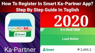 Paano Mag-Register Sa Smart Ka Partner App Smart Retailer (Step By Step Guide In Taglish)