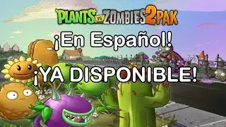 Plants Vs Zombies 2 PAK Traducido Al Español | Actualización Julio