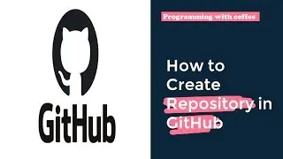 How to Create Repository in GitHub!
