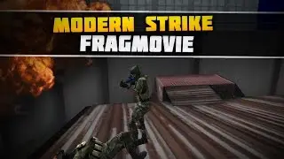 Modern Strike Online - FragMovie 