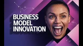 Business Model Innovation: Foundations of Navigating Change. #udemycouponcode2024