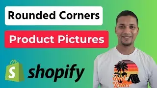 How To Make Product Pictures Rounded Corners In Shopify ✅ Easy & Fast