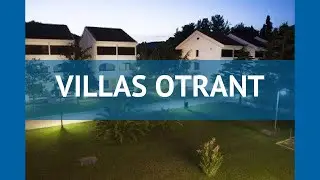 VILLAS OTRANT 2* Черногория Ульцин обзор – отель ВИЛЛАС ОТРАНТ 2* Ульцин видео обзор