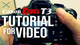 Canon T3 Basic Camera Tutorial for Video